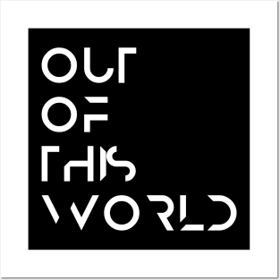 Out of this World- White Posters and Art